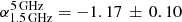 $ \alpha_{\mathrm{1.5\,GHz}}^{\mathrm{5\,GHz}}=-1.17\,\pm\,0.10 $
