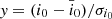 $ \mathit{y}=(i_0-\bar{i}_0)/\sigma_{i_0} $