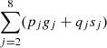 $ \sum_{j=2}^{8}(p_j\mathit{g}_j+q_js_j) $