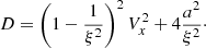 $$ \begin{aligned}&D=\left(1-\frac{1}{\xi ^2}\right)^2V_x^2+4\frac{a^2}{\xi ^2}\cdot \end{aligned} $$