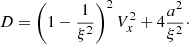 $$ \begin{aligned} D=\left(1-\frac{1}{\xi ^2}\right)^2V_x^2+4\frac{a^2}{\xi ^2}\cdot \end{aligned} $$