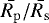 $\bar{R_{\mathrm{p}}}/\bar{R_{\mathrm{s}}}$