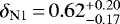 $\delta_{\textrm{N1}} {\,=\,} 0.62^{&#x002B;0.20}_{-0.17}$