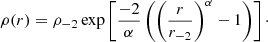 $$ \begin{aligned} \rho (r) = \rho _{-2} \exp \left[\frac{-2}{\alpha } \left(\left(\frac{r}{r_{-2}}\right)^{\alpha } - 1\right) \right]\cdot \end{aligned} $$
