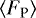 $\left\langle F_{\textrm{P}}\right\rangle$