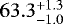 $63.3^{&#x002B;1.3}_{-1.0}$