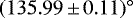 $(135.99{\,\pm\,}0.11)^{\circ}$