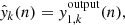 $$ \begin{aligned} \hat{{ y}}_k (n) = {{ y}_{1,k}^\mathrm{output}} (n), \end{aligned} $$