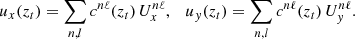 $$ \begin{aligned} u_x(z_t) = \sum \limits _{n,l} c^{n\ell } (z_t) \, U_x^{n\ell }, \quad u_{ y}(z_t) = \sum \limits _{n,l} c^{n\ell } (z_t) \, U_{ y}^{n\ell }. \end{aligned} $$