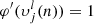 $ \varphi '(\upsilon _j^l(n)) = 1 $