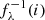 $ f^{-1}_{\lambda} (i) $