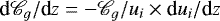 $\textrm{d}\mathscr{C}_{g}/\textrm{d}z\;{=}\; {-}\mathscr{C}_{g} / u_i \times {\textrm{d}}u_i/\textrm{d}z$