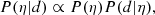 $$ \begin{aligned} P(\eta |d) \propto P(\eta )P(d|\eta ), \end{aligned} $$