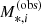 $ M_{*,i}^{{\rm{(obs)}}} $