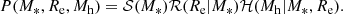 $$ \begin{aligned} P(M_*,R_{\mathrm{e} },M_{\rm h}) = \mathcal{{S}}(M_*)\mathcal{{R}}(R_{\mathrm{e} }|M_*)\mathcal{{H}}(M_{\rm h}|M_*,R_{\mathrm{e} }). \end{aligned} $$