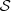 $ {\cal{S}} $