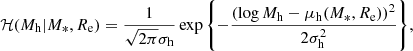 $$ \begin{aligned} \mathcal{{H}}(M_{\rm h}|M_*,R_{\mathrm{e} }) = \frac{1}{\sqrt{2\pi }\sigma _{\rm h}}\exp {\left\{ -\frac{(\log {M_{\rm h}} - \mu _{\rm h}(M_*,R_{\mathrm{e} }))^2}{2\sigma _{\rm h}^2}\right\} }, \end{aligned} $$