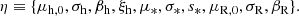 $$ \begin{aligned} \eta \equiv \{\mu _{\rm h,0}, \sigma _{\rm h}, \beta _{\rm h}, \xi _{\rm h}, \mu _*, \sigma _*, s_*, \mu _{\rm R,0}, \sigma _{\rm R}, \beta _{\rm R}\}. \end{aligned} $$