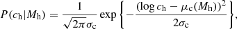 $$ \begin{aligned} P(c_{\rm h}|M_{\rm h}) = \frac{1}{\sqrt{2\pi }\sigma _{\rm c}}\exp {\left\{ -\frac{(\log {c_{\rm h}} - \mu _{\rm c}(M_{\rm h}))^2}{2\sigma _{\rm c}}\right\} }, \end{aligned} $$