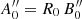 $ A_0^{\prime \prime } = {R_0} \, B_0^{\prime \prime } $