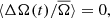 $ {\langle \Delta \Omega(t) / \overline{\Omega}\rangle}=0, $