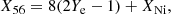 $$ \begin{aligned}&X_{56} = 8(2Y_\mathrm{e} -1) + X_\mathrm{Ni} , \end{aligned} $$