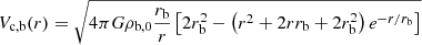 $$ \begin{aligned} V_\mathrm{c,b} (r)= \sqrt{ 4 \pi G \rho _\mathrm{b,0} \frac{r_\mathrm{b} }{r} \left[ 2 r_\mathrm{b} ^2 - \left( r^2 + 2 r r_\mathrm{b} + 2 r_\mathrm{b} ^2 \right) e^{-r/r_\mathrm{b} } \right] } \end{aligned} $$