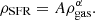 $$ \begin{aligned} \rho _\mathrm{SFR} = A \rho _\mathrm{gas} ^{\alpha } . \end{aligned} $$