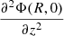 $ \frac{\partial^2 \Phi(R,0)}{\partial z^2} $