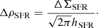 $$ \begin{aligned} \Delta \rho _\mathrm{SFR} = \frac{ \Delta \Sigma _\mathrm{SFR} }{ \sqrt{2 \pi } h_\mathrm{SFR} }\cdot \end{aligned} $$