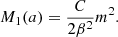 $$ \begin{aligned}&M_1(a) = \frac{C}{2\beta ^2} m^2. \end{aligned} $$