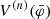 $ V^{(n)}({\bar{\varphi}}) $