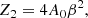 $$ \begin{aligned} Z_2&= 4 A_0 \beta ^2, \end{aligned} $$