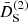 $ \bar{D}^{(2)}_{\mathrm{S}} $