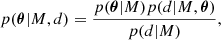 $$ \begin{aligned} p({\boldsymbol{\theta }}|M,d)=\frac{p({\boldsymbol{\theta }}|M) p(d|M,{\boldsymbol{\theta }})}{p(d|M)}, \end{aligned} $$