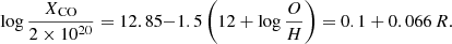 $$ \begin{aligned} \log \frac{X_{\rm CO}}{2\times 10^{20}} = 12.85{-}1.5\left(12+\log \frac{O}{H}\right) = 0.1+0.066\,R. \end{aligned} $$