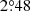 $ 2{{\overset{\circ}{.}}}48 $