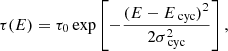 $$ \begin{aligned} \tau (E) = \tau _0\exp \left[-\frac{(E-E_\text{ cyc})^2}{2\sigma _\text{ cyc}^2}\right], \end{aligned} $$