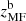 $ z_\mathrm{{MF}}^\mathrm{{b}} $