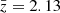 $ \bar{z}=2.13 $