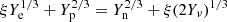 $ \xi Y_{\mathrm{e}}^{1/3}+Y_{\mathrm{p}}^{2/3}=Y_{\mathrm{n}}^{2/3}+\xi (2Y_\nu)^{1/3} $