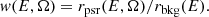 $$ \begin{aligned} { w}(E,{\bf {\Omega }}) = r_\mathrm{psr} (E,{\bf{\Omega }})/r_\mathrm{bkg} (E). \end{aligned} $$