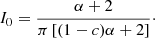 $$ \begin{aligned} I_0 = \frac{\alpha +2}{\pi \left[(1-c)\alpha +2\right]}\cdot \end{aligned} $$