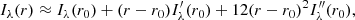 $$ \begin{aligned} I_{\lambda }(r) \approx I_{\lambda }(r_0) + (r-r_0)I_{\lambda }^\prime (r_0) + {1}{2}(r-r_0)^2 I_{\lambda }^{\prime \prime }(r_0), \end{aligned} $$