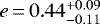 $e\,{=}\,0.44^{&#x002B;0.09}_{-0.11}$