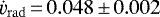 $\dot \varv_{\mathrm{rad}}\,{=}\,0.048\,{\pm}\,0.002$
