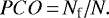 \begin{equation*} PCO\,{=}\,N_{\textrm{f}}/N. \end{equation*}