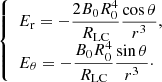 $$ \begin{aligned} \left\{ \begin{array}{lll} E_{\rm r} = - \dfrac{2 B_0 R_0^4}{R_{\rm LC}} \dfrac{\cos \theta }{r^3},\\ E_\theta = - \dfrac{B_0 R_0^4}{R_{\rm LC}} \dfrac{\sin \theta }{r^3}\cdot \end{array} \right. \end{aligned} $$