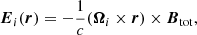 $$ \begin{aligned} {\boldsymbol{E}}_i ({\boldsymbol{r}}) = - \dfrac{1}{c} ( {\boldsymbol{\Omega }}_i \times {\boldsymbol{r}}) \times {\boldsymbol{B}}_\mathrm{tot} , \end{aligned} $$