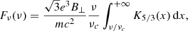 $$ \begin{aligned} F_\nu (\nu ) = \dfrac{\sqrt{3} e^3 B_\perp }{m c^2} \dfrac{\nu }{\nu _c} \int _{\nu /\nu _c}^{+\infty } K_{5/3}(x) \, \mathrm{d} x, \end{aligned} $$